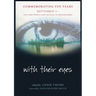 With Their Eyes: September 11th: The View from a High School at Ground Zero