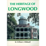The Heritage of Longwood