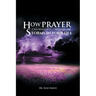 How Prayer Can Walk You Through the Storms in Your Life