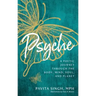 Psyche: A Poetic Journey Through the Body, Mind, Soul, and Planet