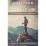 Position and Condition: An Exposition of the Book of Ephesians