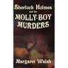 Sherlock Holmes and The Molly Boy Murders
