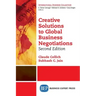Creative Solutions to Global Business Negotiations, Second Edition