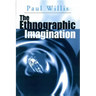The Ethnographic Imagination
