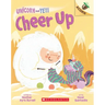 Cheer Up: An Acorn Book (Unicorn and Yeti #4): Volume 4
