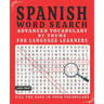 Spanish Word Search: Advanced Vocabulary By Theme For Language Learners Large Print