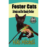 Foster Cats: Artemis and Her Sneaky Brother (A Happy Jack Cats Adventure Book 1) LARGE PRINT: Artemis and Her Sneaky Brother (A Hap