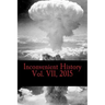 Inconvenient History Vol. VII, 2015: All four quarterly editions of Inconvenient History for 2015