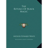 The Rituals Of Black Magic