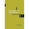 On Culture, Art and Literature