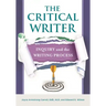 The Critical Writer: Inquiry and the Writing Process