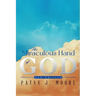 The Miraculous Hand of God