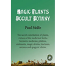 Magic Plants - Occult botany
