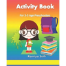 Activity Book: For 3-5 Age Preschoolers