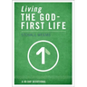 Living the God-First Life