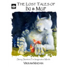 The Lost Tales of Ixi and Mup: Story Starters for Imaginative Minds