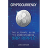 Cryptocurrency: The Ultimate Guide to Understanding XRP Ripple