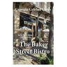 Baker Street Bistro: A Baker Street Bistro Mystery