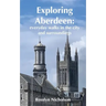Exploring Aberdeen: everyday walks in the city and surroundings