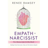 Empath Vs Narcissist: Two Manuscripts in One Book: Healing From Narcissistic Abuse & The Intuitive Empath