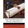 The Importance of Being Imperfect
