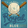The Night the World Turned Royal Blue