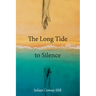 The Long Tide To Silence