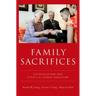 Family Sacrifices: The Worldviews and Ethics of Chinese Americans