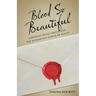 Blood so Beautiful: A Journey with Cancer and the Redemptive Power of Blood