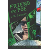 Friend or Foe