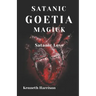 Satanic Goetia Magick: Satanic Love
