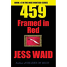 459 - Framed in Red: Book #2 in the Mike Montego Series