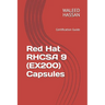 Red Hat RHCSA 9 (EX200) Capsules: Certification Guide