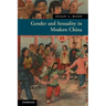 Gender and Sexuality in Modern Chinese History