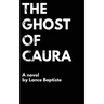 The Ghost of Caura