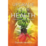 Upgrade Your Health