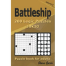 Battleship puzzle book for adults.: 200 Logic Puzzles 10x10 (Volume 2)