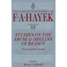 Studies on the Abuse and Decline of Reason: Text and Documents Volume 13