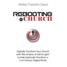 Rebooting.Church: The Future of Church - Digital-Church - Starts Here!