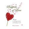 Snippets of Love: Thoughts to warm your heart and touch your soul