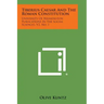 Tiberius Caesar and the Roman Constitution: University of Washington Publications in the Social Sciences, V2, No. 1