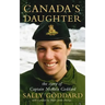 Canada's Daughter: The Story of Nichola Goddard