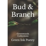Bud & Branch: Greenwoods Collections