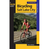 Bicycling Salt Lake City: A Guide To The Area's Best Mountain And Road Bike Rides