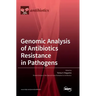 Genomic Analysis of Antibiotics Resistance in Pathogens