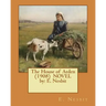The House of Arden (1908) NOVEL by: E. Nesbit
