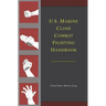 U.S. Marine Close Combat Fighting Handbook