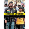 Seeking Justice: Seeking Justice is a photodocumentary book of the Smiley Culture Protest of April 16th 2012