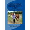 Confident Horse Foot Care: with Reward Reinforcement