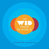 The WID Factor: Why I Do What I Do